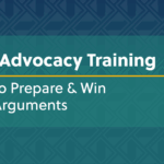 Trial Advocacy Training: How to Prepare and Win Your Arguments